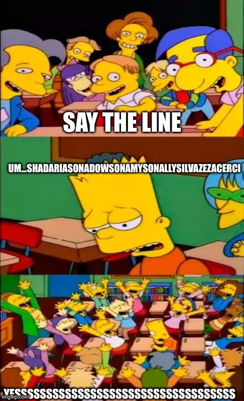 image tagged in sonic the hedgehog,the simpsons,say the line bart simpsons | made w/ Imgflip meme maker