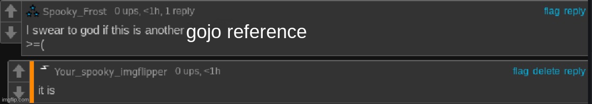 I swear if this is another | gojo reference | image tagged in i swear if this is another | made w/ Imgflip meme maker