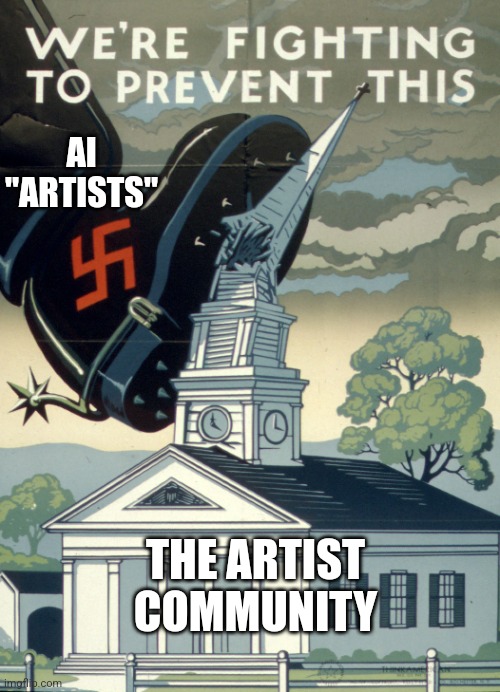 AI "ARTISTS"; THE ARTIST COMMUNITY | made w/ Imgflip meme maker