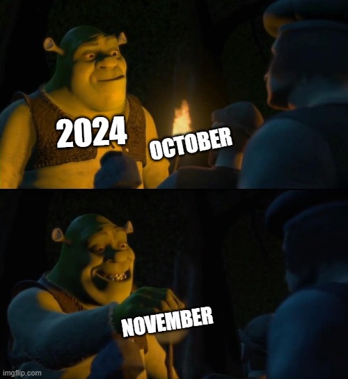 When No Nut November 1st came: | 2024; OCTOBER; NOVEMBER | image tagged in shrek puts out torch,meme,shrek,no nut november | made w/ Imgflip meme maker