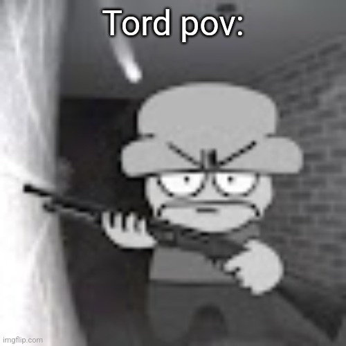 bambi with a shotgun | Tord pov: | image tagged in bambi with a shotgun | made w/ Imgflip meme maker