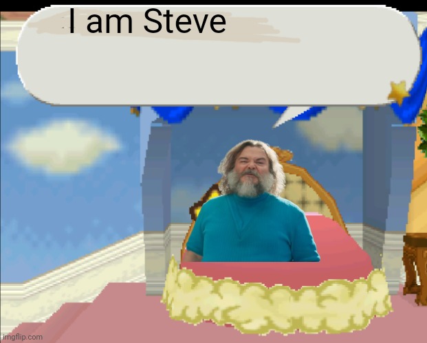 his name is | I am Steve | image tagged in his name is | made w/ Imgflip meme maker