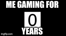 incremental games be like - Imgflip