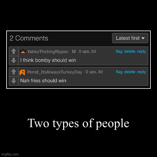 Two types of people | | image tagged in funny,demotivationals | made w/ Imgflip demotivational maker