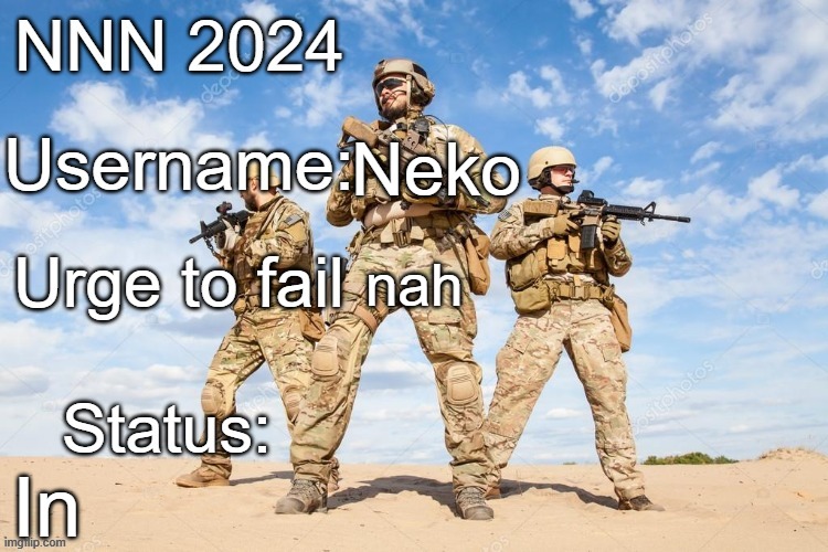 This progress report is so much better, use this one | Neko; nah; In | image tagged in nnn 2024 progress report | made w/ Imgflip meme maker