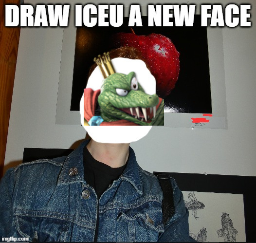 draw iceu a new face | image tagged in draw iceu a new face | made w/ Imgflip meme maker
