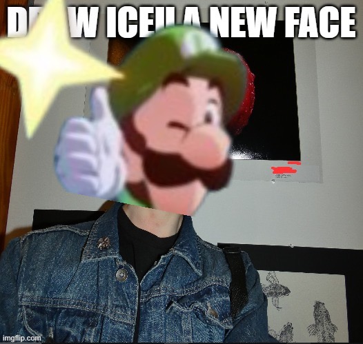 draw iceu a new face | image tagged in draw iceu a new face | made w/ Imgflip meme maker