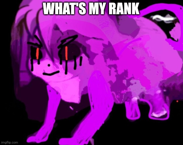 Demonic Cursed Furry Badeline | WHAT'S MY RANK | image tagged in demonic cursed furry badeline | made w/ Imgflip meme maker