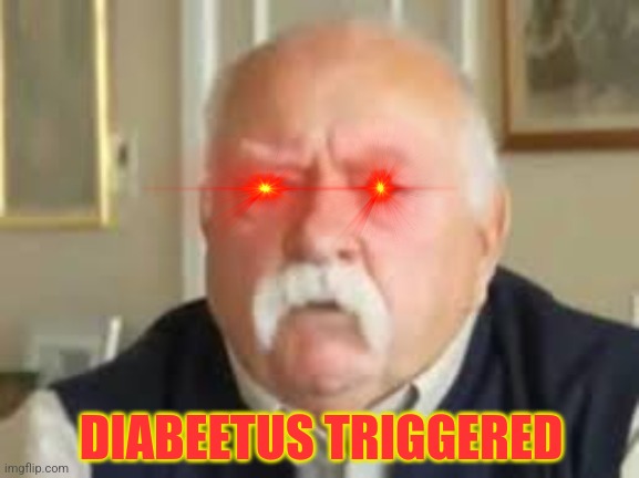 Diabeetus Dan | DIABEETUS TRIGGERED | image tagged in diabeetus dan | made w/ Imgflip meme maker