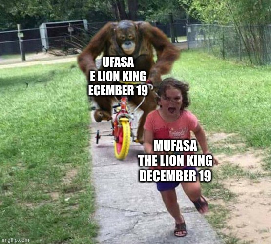 Run! | UFASA
E LION KING
ECEMBER 19 MUFASA
THE LION KING
DECEMBER 19 | image tagged in run | made w/ Imgflip meme maker