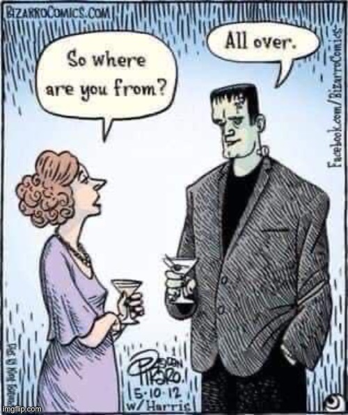 Frankenstein’s Monster on the prowl | image tagged in frankenstein,monster,pickup lines | made w/ Imgflip meme maker