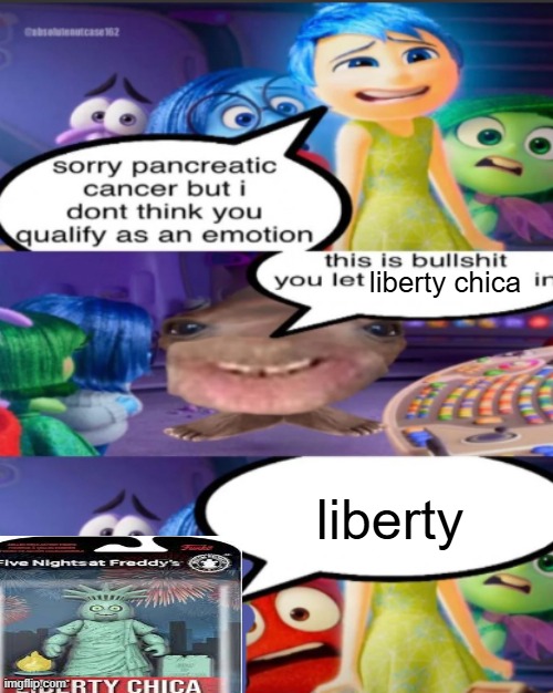 sorry pancreatic cancer but I don’t think you qualify as an emot | liberty chica; liberty | image tagged in sorry pancreatic cancer but i don t think you qualify as an emot | made w/ Imgflip meme maker