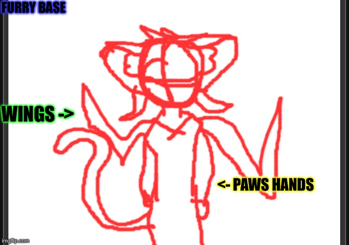 COMMENT BELIW AND SHARE BASE | FURRY BASE; WINGS ->; <- PAWS HANDS | image tagged in base | made w/ Imgflip meme maker