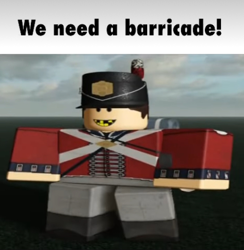 WE need a barricade! Blank Meme Template