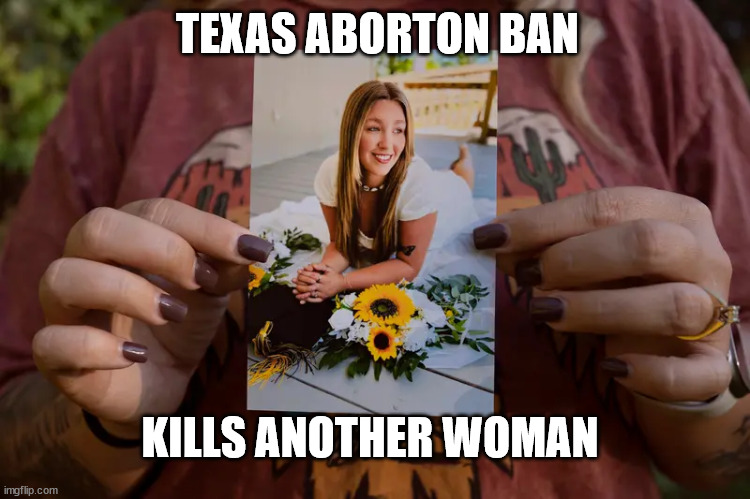 TEXAS ABORTON BAN; KILLS ANOTHER WOMAN | made w/ Imgflip meme maker