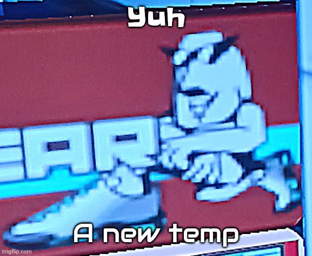 Audiowide is one of my new official fonts | Yuh; A new temp | image tagged in zlawg | made w/ Imgflip meme maker
