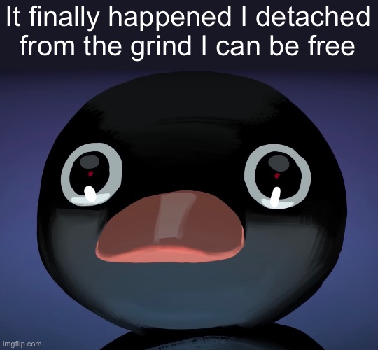 Been a crazy year you guys but I think it’s time for me to put the generator down and retire | It finally happened I detached from the grind I can be free | image tagged in pingu stare | made w/ Imgflip meme maker