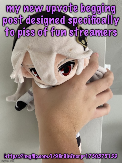 Nobleranger’s nightmare | my new upvote begging post designed specifically to piss of fun streamers; https://imgflip.com/i/98r9ln?nerp=1730575133 | image tagged in nobleranger s nightmare | made w/ Imgflip meme maker