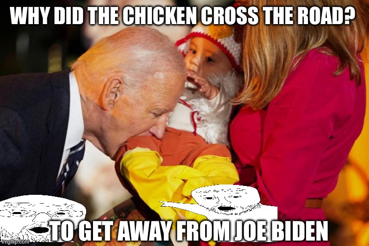 Why did the Bach Bach  cross the road? | WHY DID THE CHICKEN CROSS THE ROAD? TO GET AWAY FROM JOE BIDEN | image tagged in biden bites baby | made w/ Imgflip meme maker