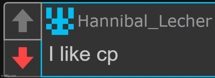 Hannibal_Lecher I like cp | image tagged in hannibal_lecher i like cp | made w/ Imgflip meme maker