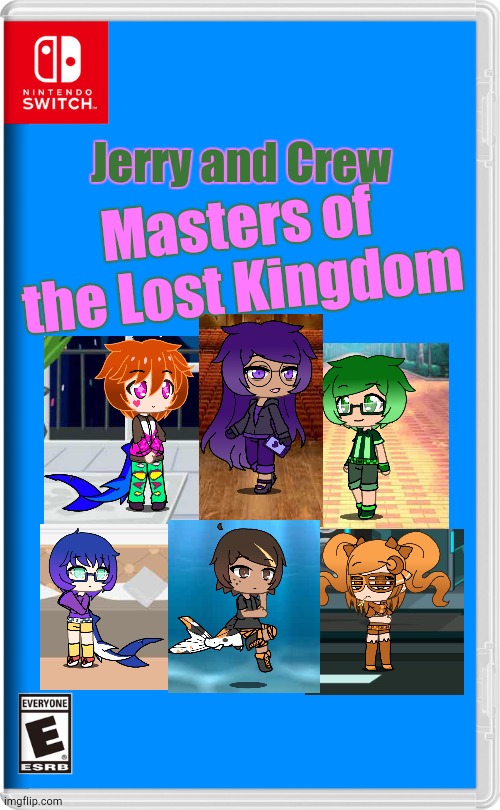 Jerry and Crew | Masters of the Lost Kingdom; Jerry and Crew | image tagged in nintendo switch | made w/ Imgflip meme maker