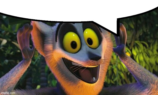 King Julian Move it | image tagged in king julian move it | made w/ Imgflip meme maker