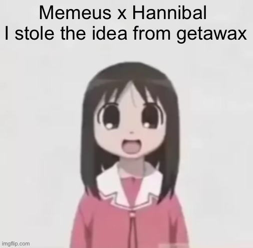 Also Loonaparrot8 | image tagged in loonaparrot8,memeus x hannibal,murderous x fearless,murderous x alerbillbones | made w/ Imgflip meme maker
