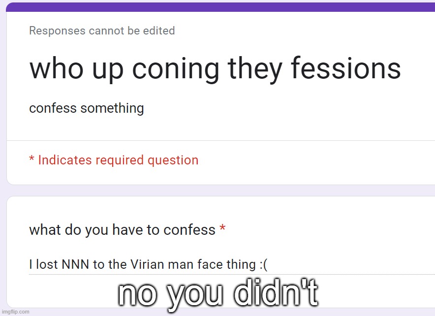 no you didn't | made w/ Imgflip meme maker