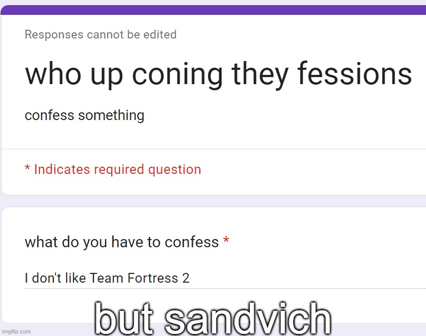 but sandvich | made w/ Imgflip meme maker
