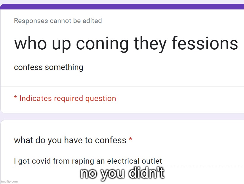 no you didn't | made w/ Imgflip meme maker