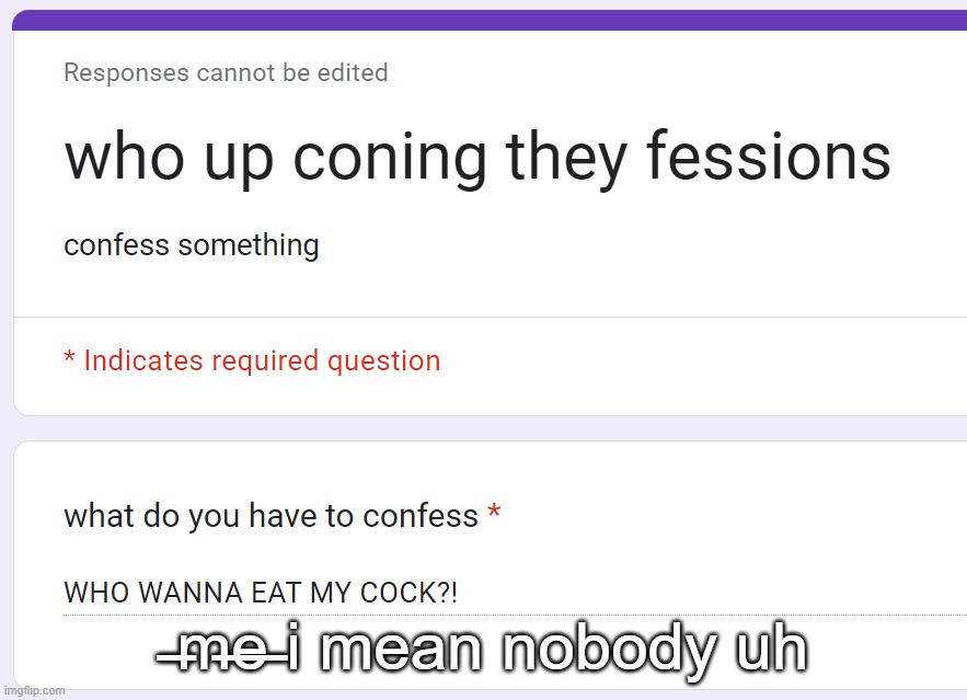 ̶m̶e̶ i mean nobody uh | made w/ Imgflip meme maker