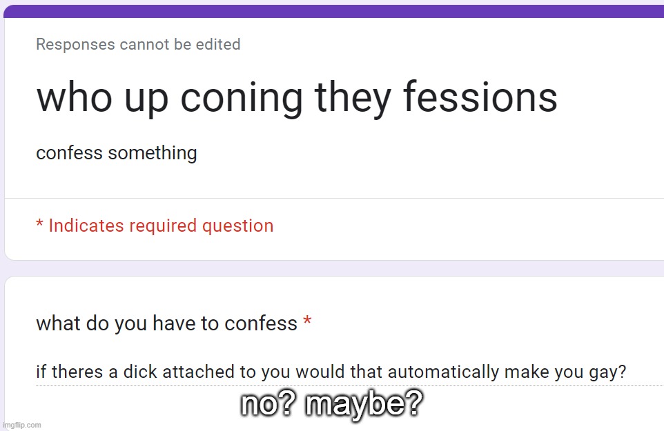 no? maybe? | made w/ Imgflip meme maker