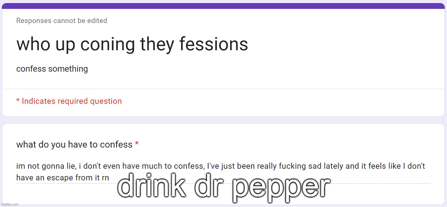 drink dr pepper | made w/ Imgflip meme maker