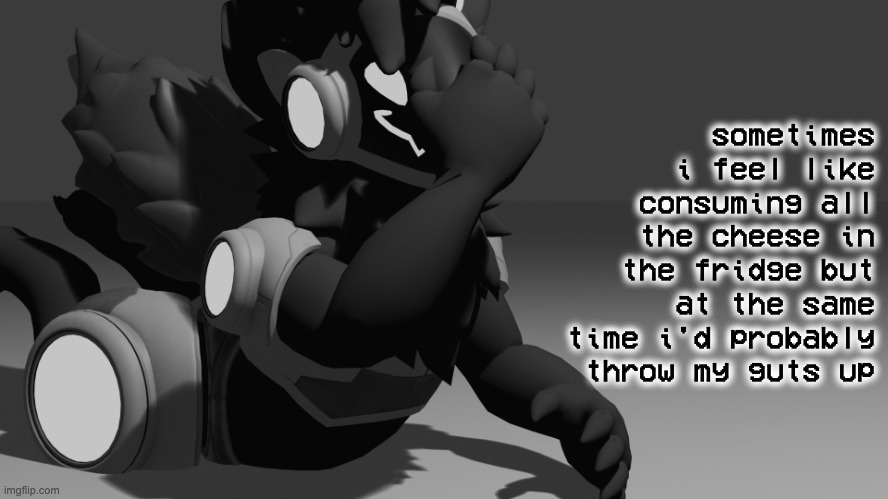 im not lactose intolerant i just cant eat a lot of one thing | sometimes i feel like consuming all the cheese in the fridge but at the same time i'd probably throw my guts up | image tagged in protogen template | made w/ Imgflip meme maker