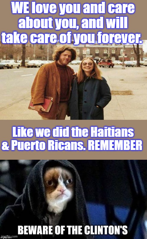 Some Roast comedian said something. MSM & DEMS pick up and twist it and blame TRUMP. MSM Conviently forgets Clintons & DEMS | WE love you and care about you, and will take care of you forever. Like we did the Haitians & Puerto Ricans. REMEMBER | made w/ Imgflip meme maker