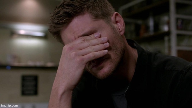 Tired Dean Winchester | image tagged in tired dean winchester | made w/ Imgflip meme maker