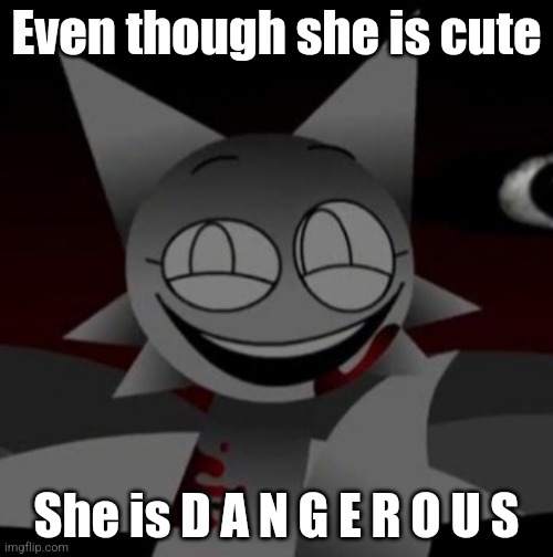 Sinister Wenda | Even though she is cute; She is D A N G E R O U S | image tagged in sinister wenda | made w/ Imgflip meme maker