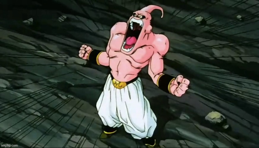 Super Majin Buu Screaming | image tagged in super majin buu screaming | made w/ Imgflip meme maker