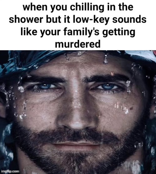 Chilling in the shower | image tagged in shower,reposts,repost,memes,showering,chilling | made w/ Imgflip meme maker