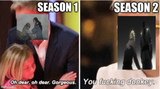 Gordon Ramsey talking to kids vs talking to adults | SEASON 1; SEASON 2 | image tagged in gordon ramsey talking to kids vs talking to adults | made w/ Imgflip meme maker