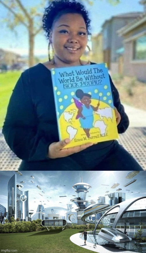 GUYS THIS IS BAIT DONT TAKE IT SERIOUSLY | image tagged in the future world if | made w/ Imgflip meme maker