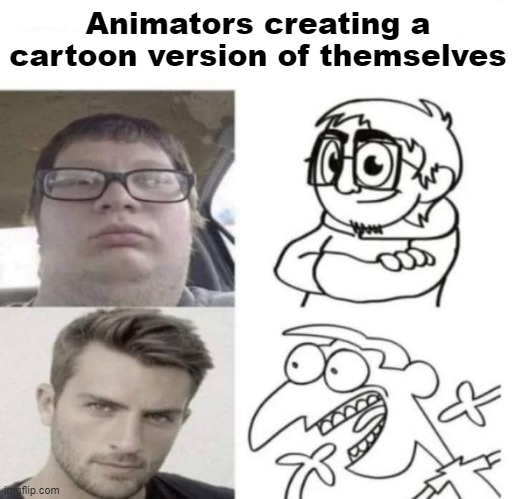 Animators creating a cartoon version of themselves | made w/ Imgflip meme maker