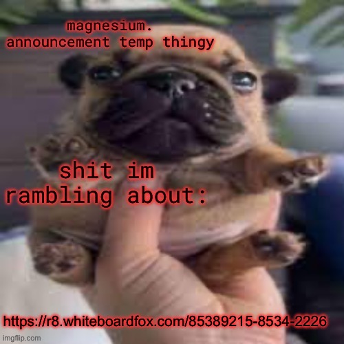 pug temp | https://r8.whiteboardfox.com/85389215-8534-2226 | image tagged in pug temp | made w/ Imgflip meme maker