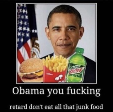 obama you retard Blank Meme Template