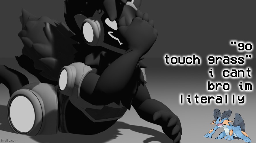 protogen template | "go touch grass" i cant bro im literally | image tagged in protogen template | made w/ Imgflip meme maker