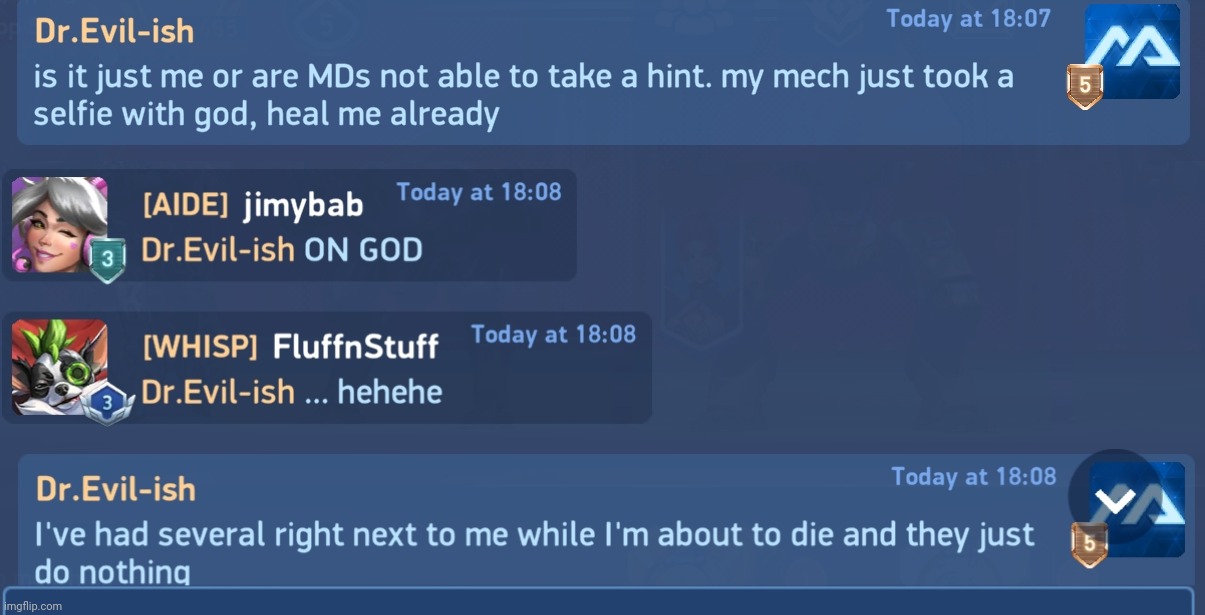 Funny in game chat on mech arena (context: MD is a healing mech) | made w/ Imgflip meme maker