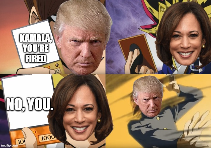 Yu-Gi-Oh Exodia | KAMALA, YOU'RE FIRED; NO, YOU. | image tagged in yu-gi-oh exodia | made w/ Imgflip meme maker