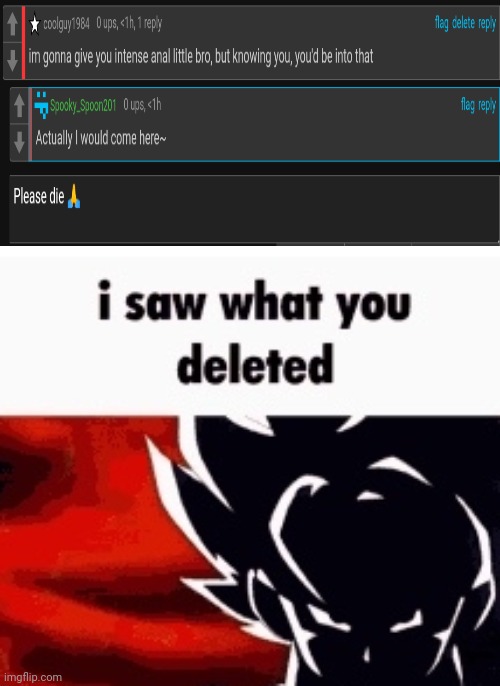 i saw what you deleted | image tagged in i saw what you deleted | made w/ Imgflip meme maker