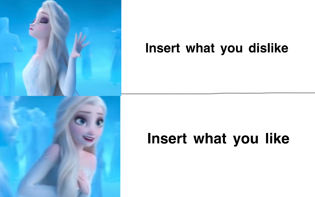 elsa hates and likes meme Blank Meme Template