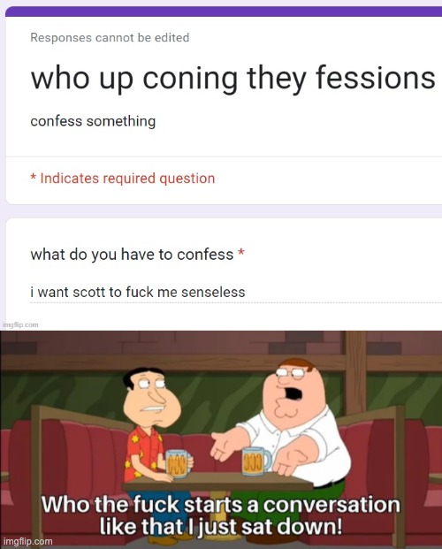 which one of you | image tagged in who the f k starts a conversation like that i just sat down | made w/ Imgflip meme maker